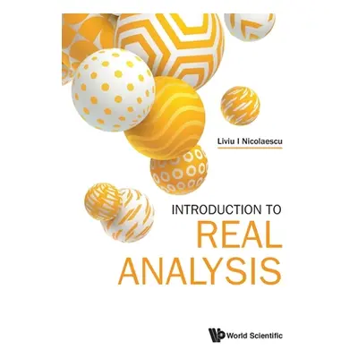 "Introduction to Real Analysis" - "" ("Nicolaescu Liviu I.")