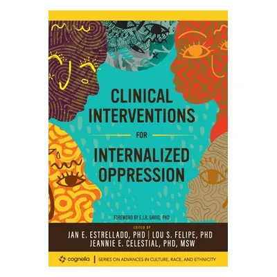 "Clinical Interventions for Internalized Oppression" - "" ("Estrellado Jan E.")