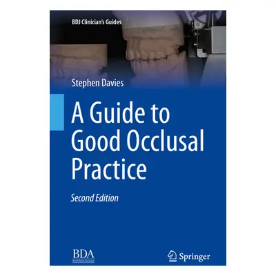 "A Guide to Good Occlusal Practice" - "" ("Davies Stephen")