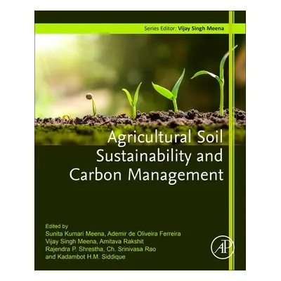 "Agricultural Soil Sustainability and Carbon Management" - "" ("Meena Sunita Kumari")