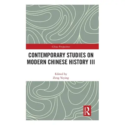 "Contemporary Studies on Modern Chinese History III" - "" ("Yeying Zeng")