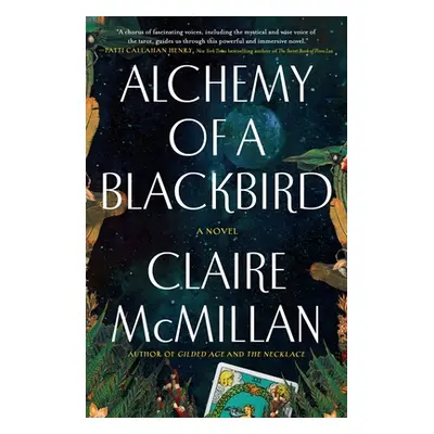 "Alchemy of a Blackbird" - "" ("McMillan Claire")