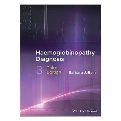 "Haemoglobinopathy Diagnosis" - "" ("Bain Barbara J.")