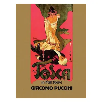 "Tosca in Full Score" - "" ("Puccini Giacomo")