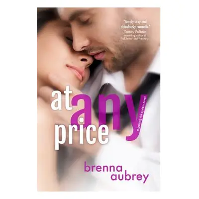 "At Any Price: Special Anniversary Edition" - "" ("Aubrey Brenna")