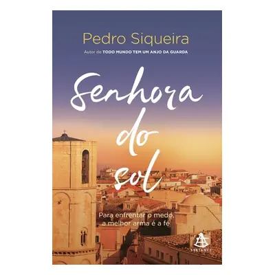 "Senhora do sol" - "" ("Siqueira Pedro")