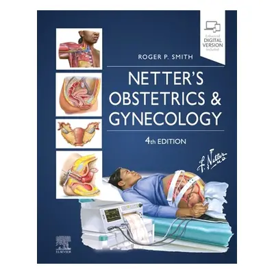 "Netter's Obstetrics and Gynecology" - "" ("Smith Roger P.")