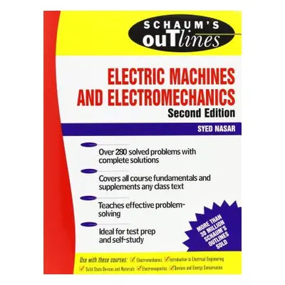 "Schaum's Outline of Electric Machines & Electromechanics" - "" ("Nasar Syed")