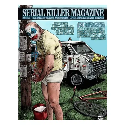 "Serial Killer Magazine Issue 23" - "" ("Gilks James")