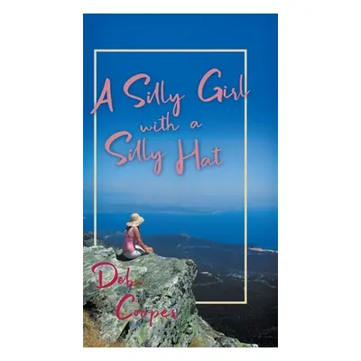 "A Silly Girl with a Silly Hat" - "" ("Cooper Deb")