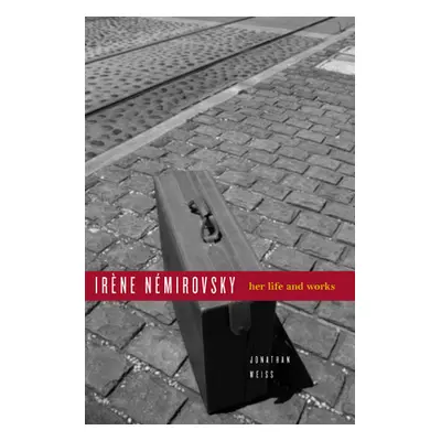 "Ira]ne Namirovsky: Her Life and Works" - "" ("Weiss Jonathan")