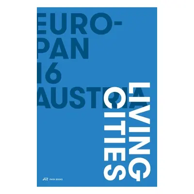 "Europan 16 Austria--Living Cities" - "" ("Kaltenegger Iris")