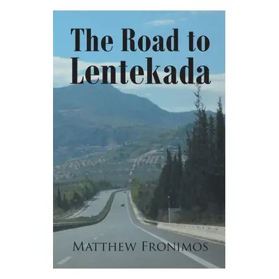 "The Road to Lentekada" - "" ("Fronimos Matthew")