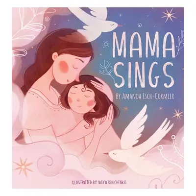 "Mama Sings" - "" ("Esch-Cormier Amanda")