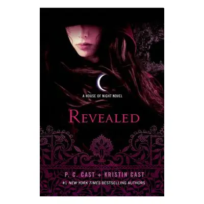 "Revealed: A House of Night Novel" - "" ("Cast P. C.")