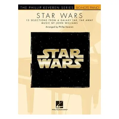 "Star Wars: The Phillip Keveren Series Big-Note Piano" - "" ("Williams John")