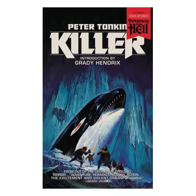 "Killer (Paperbacks from Hell)" - "" ("Tonkin Peter")