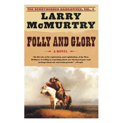 "Folly and Glory" - "" ("McMurtry Larry")