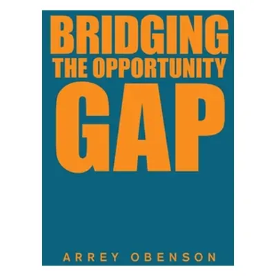 "Bridging the Opportunity Gap" - "" ("Obenson Arrey")