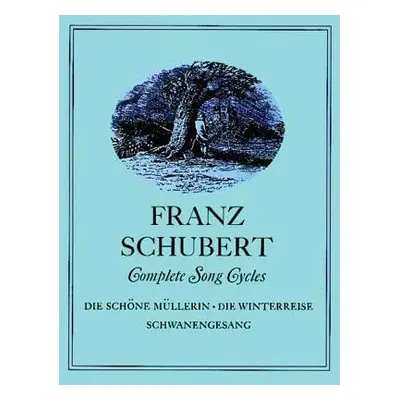 "Complete Song Cycles" - "" ("Schubert Franz")