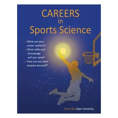 "Careers in Sports Science" - "" ("Rea Simon")