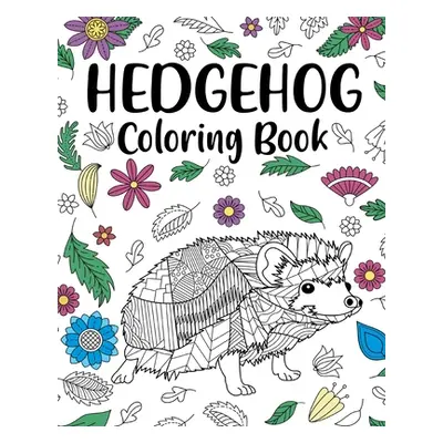 "Hedgehog Coloring Book" - "" ("Paperland")