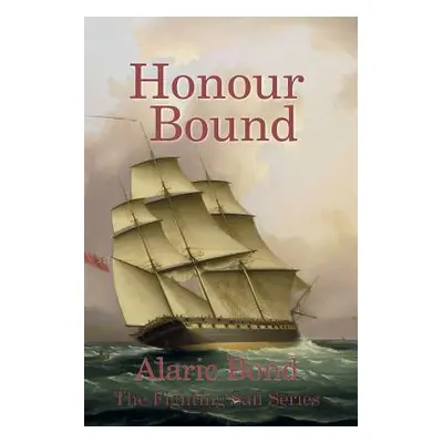 "Honour Bound" - "" ("Bond Alaric")