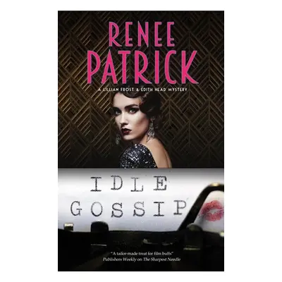 "Idle Gossip" - "" ("Patrick Renee")