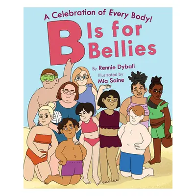 "B Is for Bellies" - "" ("Dyball Rennie")