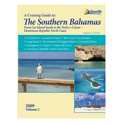 "A Cruising Guide to the Southern Bahamas" - "" ("Pavlidis Stephen J.")