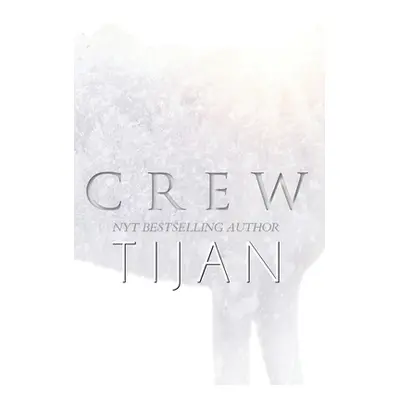 "Crew (Hardcover)" - "" ("Tijan")