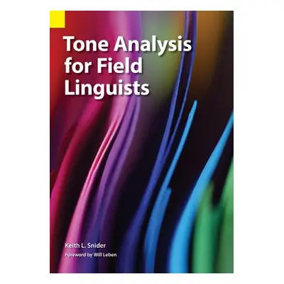 "Tone Analysis for Field Linguists" - "" ("Snider Keith L.")