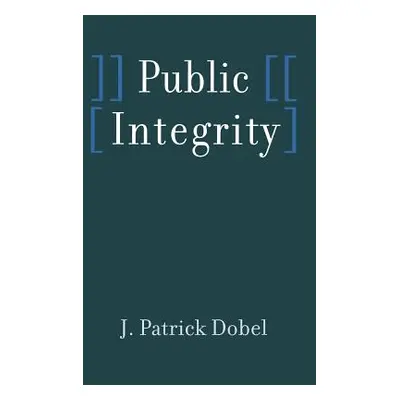 Public Integrity (Dobel J. Patrick)