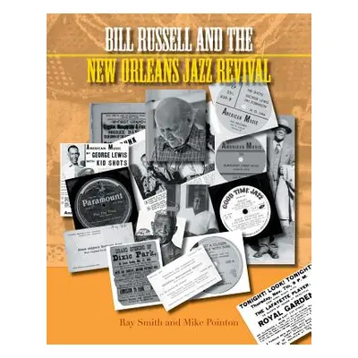 "Bill Russell and the New Orleans Jazz Revival" - "" ("Pointon Mike")