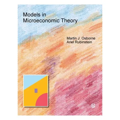 "Models in Microeconomic Theory: 'He' Edition" - "" ("Osborne Martin")