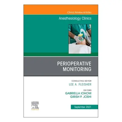 "Perioperative Monitoring, An Issue of Anesthesiology Clinics" - "" ("")