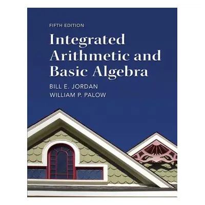 "Integrated Arithmetic and Basic Algebra" - "" ("Jordan Bill")