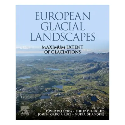 "European Glacial Landscapes: Maximum Extent of Glaciations" - "" ("Palacios David")