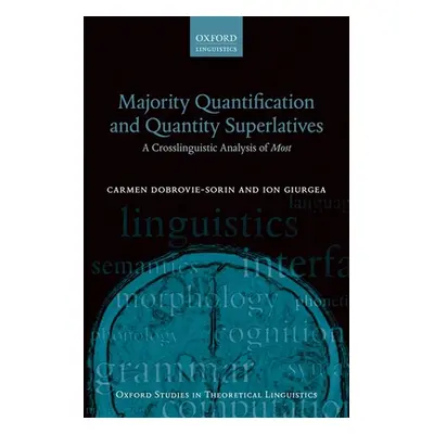 "Majority Quantification and Quantity Superlatives: A Crosslinguistic Analysis of Most" - "" ("D