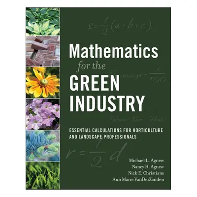 "Mathematics for the Green Industry: Essential Calculations for Horticulture and Landscape Profe