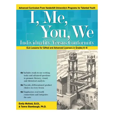 "I, Me, You, We: Individuality Versus Conformity, ELA Lessons for Gifted and Advanced Learners i