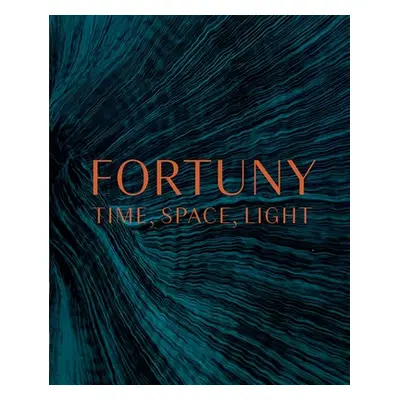 "Fortuny: Time, Space, Light" - "" ("Smith Wendy Ligon")