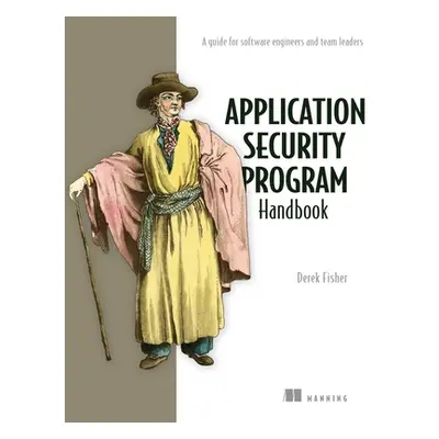 "Application Security Program Handbook: A Guide for Software Engineers and Team Leaders" - "" ("