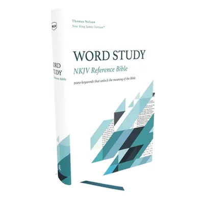 "Nkjv, Word Study Reference Bible, Hardcover, Red Letter, Comfort Print: 2,000 Keywords That Unl