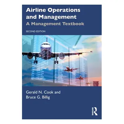 "Airline Operations and Management: A Management Textbook" - "" ("Cook Gerald N.")