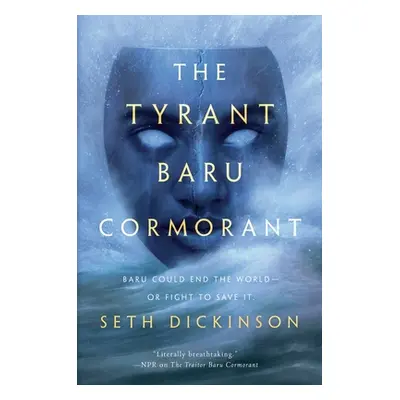 "The Tyrant Baru Cormorant" - "" ("Dickinson Seth")