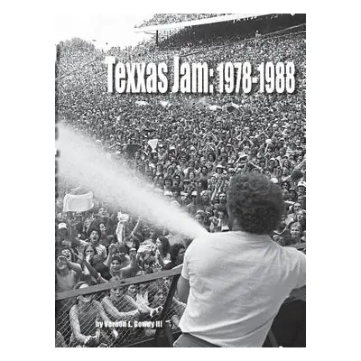 "Texxas Jam: 1978-1988" - "" ("Gowdy Vernon III")