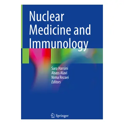 "Nuclear Medicine and Immunology" - "" ("Harsini Sara")