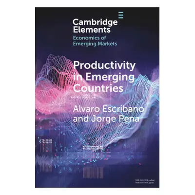 "Productivity in Emerging Countries" - "" ("Escribano Alvaro")