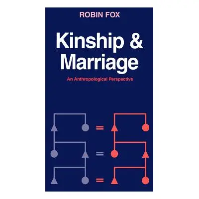 "Kinship and Marriage: An Anthropological Perspective" - "" ("Fox Robin")